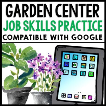 Job Skills - Life Skills - Work Experience - Vocational - Garden Center - GOOGLE