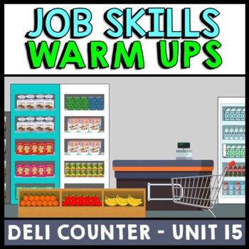 Life Skills - Job Skills - Warm Ups - Vocational Skills - Grocery Jobs