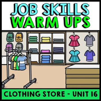 Job Skills - Life Skills Warm Ups - Vocational Skills - Clothing Store