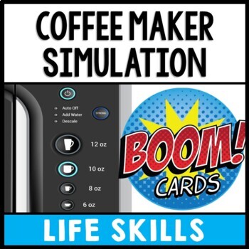 Life Skills - Coffee Maker - Cooking - Special Education - Kitchen BOOM CARDS