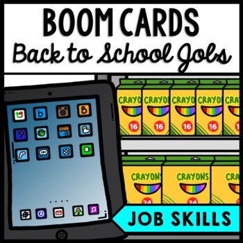 Life Skills - Job Skills - Back to School - Vocational Skills - Boom Cards