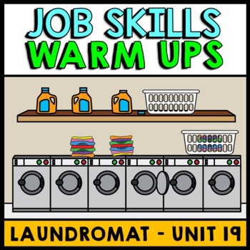 Job Skills - Life Skills Warm Ups - Vocational Skills - Laundry - Laundromat