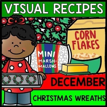 Visual Recipes - Life Skills - Christmas Wreaths - Autism - December - Cooking